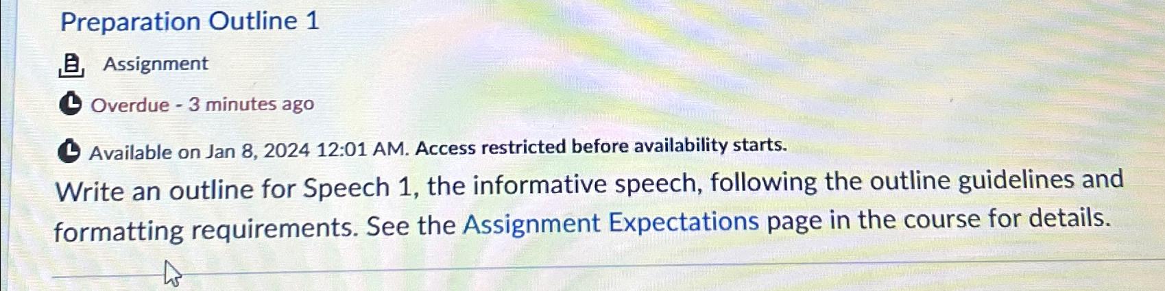  Preparation Outline 1 Assignment Write an outline for Speech 1, the