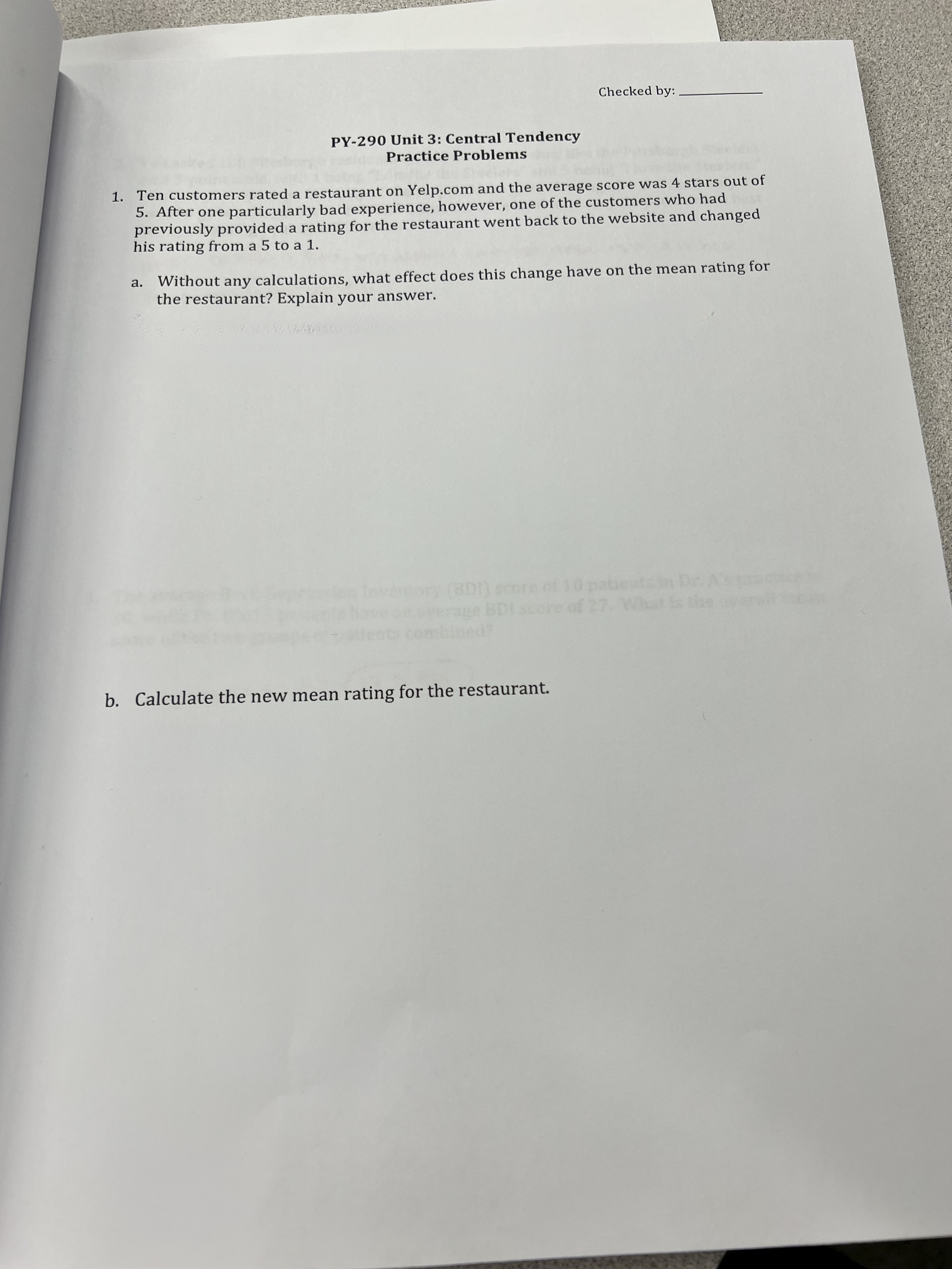  PY-290 Unit 3: Central Tendency Practice Problems Ten customers rated a