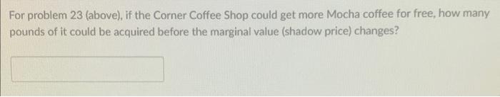 is $2.00 per lb., the cost of mocha is $2.75 per lb.,