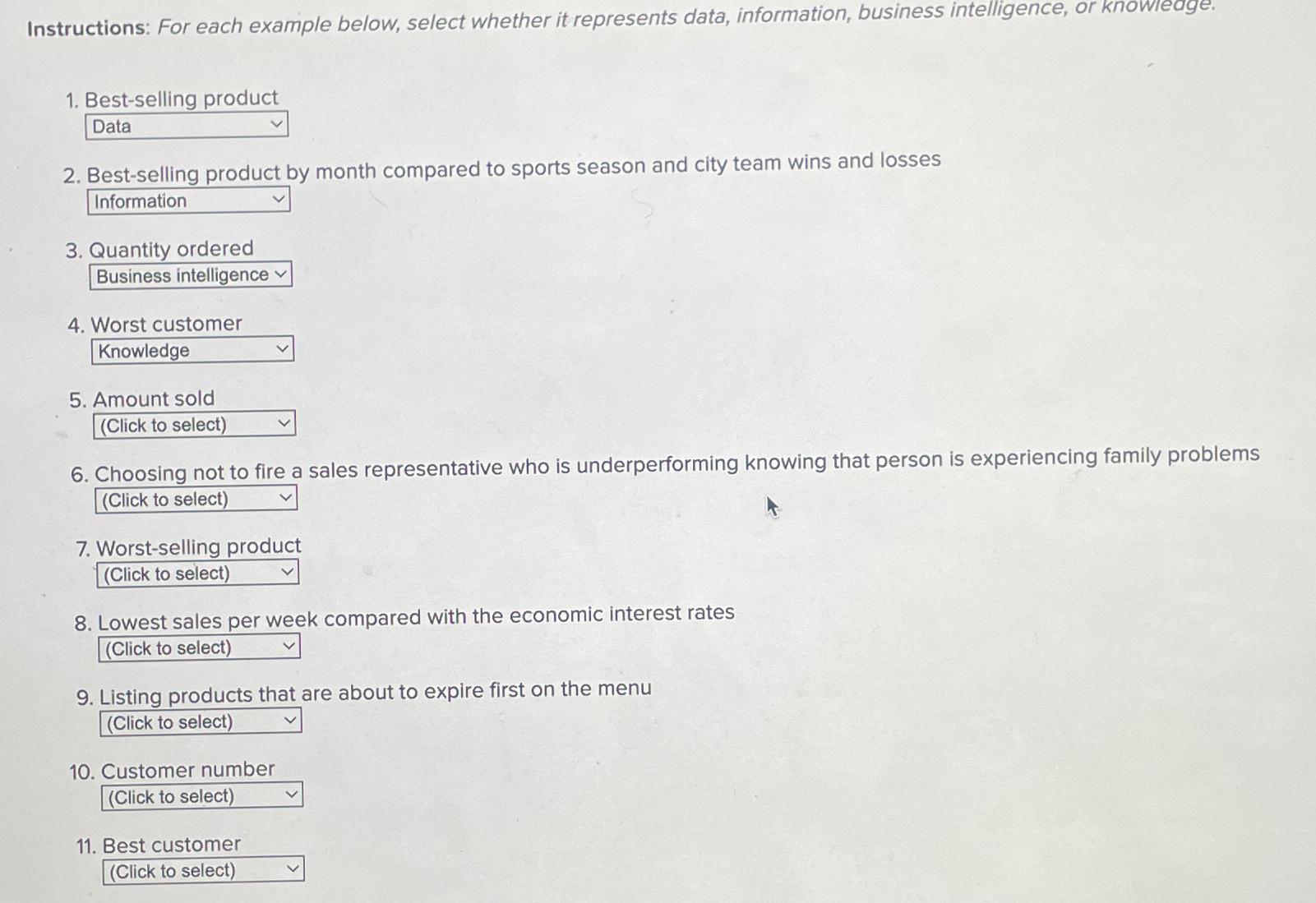  Instructions: For each example below, select whether it represents data, information,