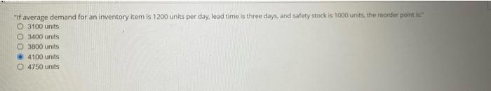  "If average demand for an inventory item is 1200 units per