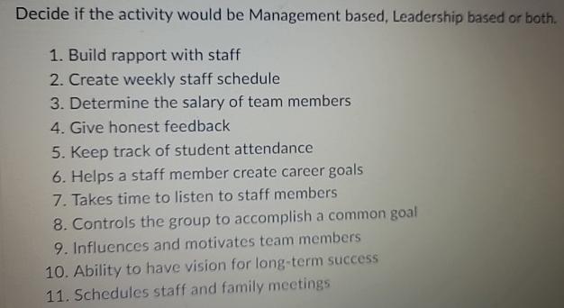  Decide if the activity would be Management based, Leadership based or