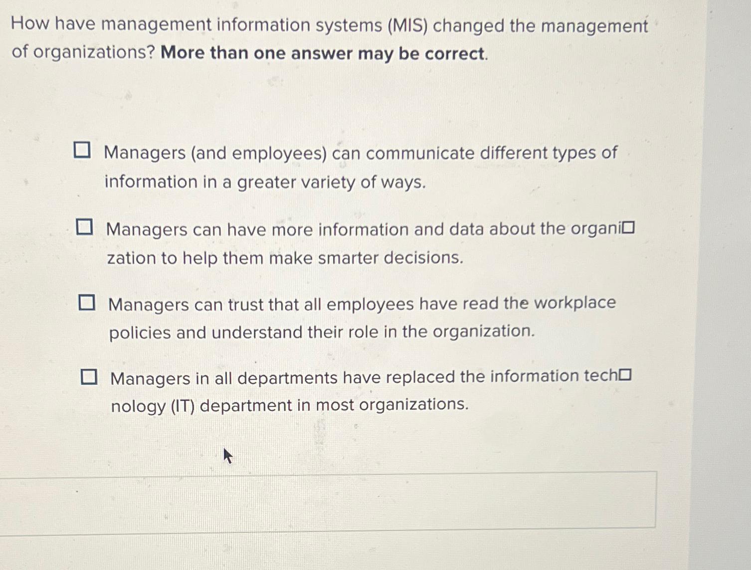 How have management information systems (MIS) changed the management of organizations?