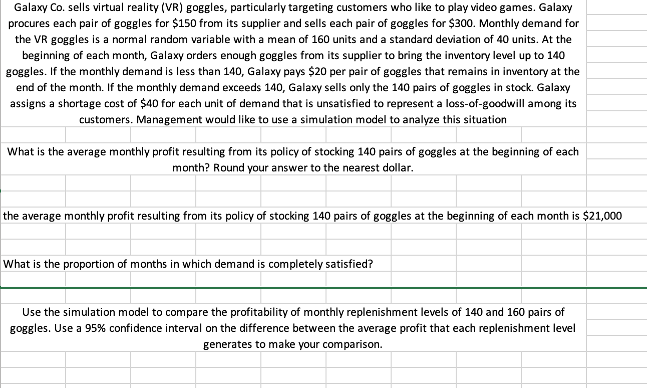  Galaxy Co. sells virtual reality (VR) goggles, particularly targeting customers who