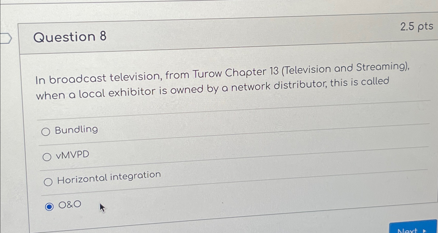  Question 8 In broadcast television, from Turow Chapter 13(Television and Streaming),
