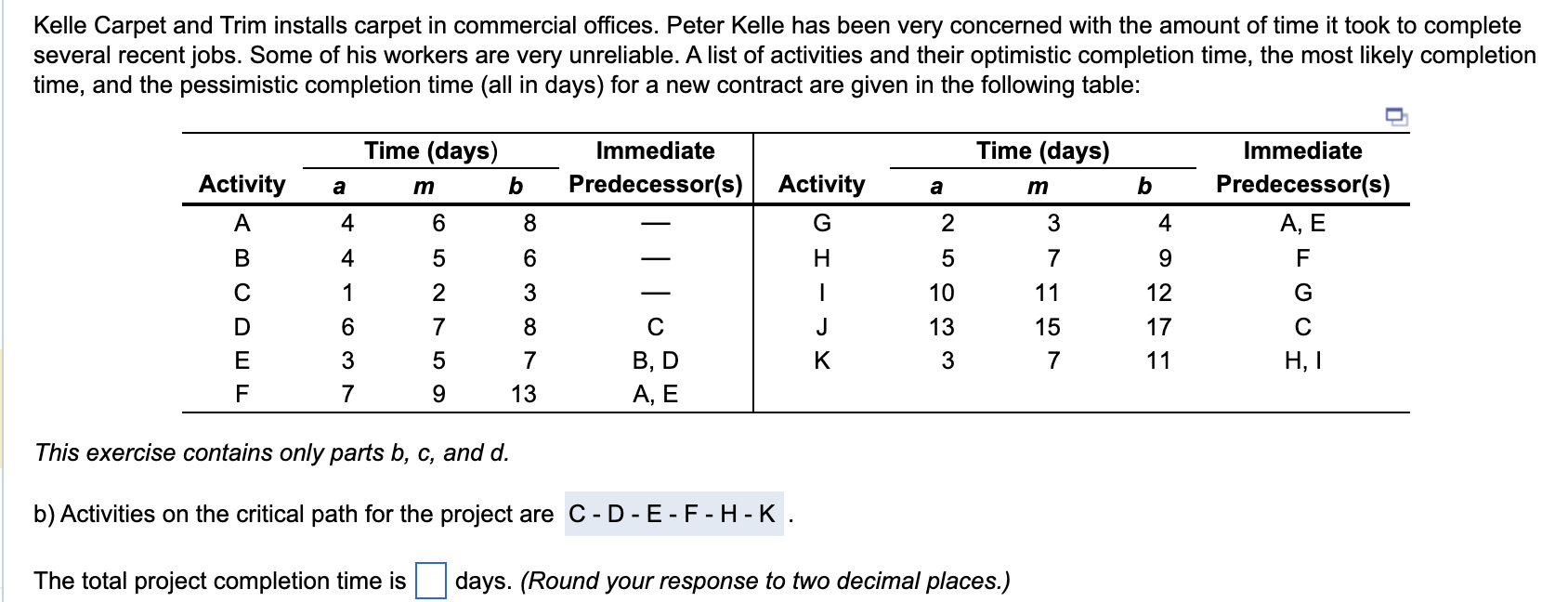 ***I am stuck on question b. I am also going to include