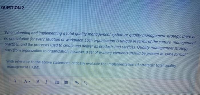 Essay question When planning and implementing a total quality management system or