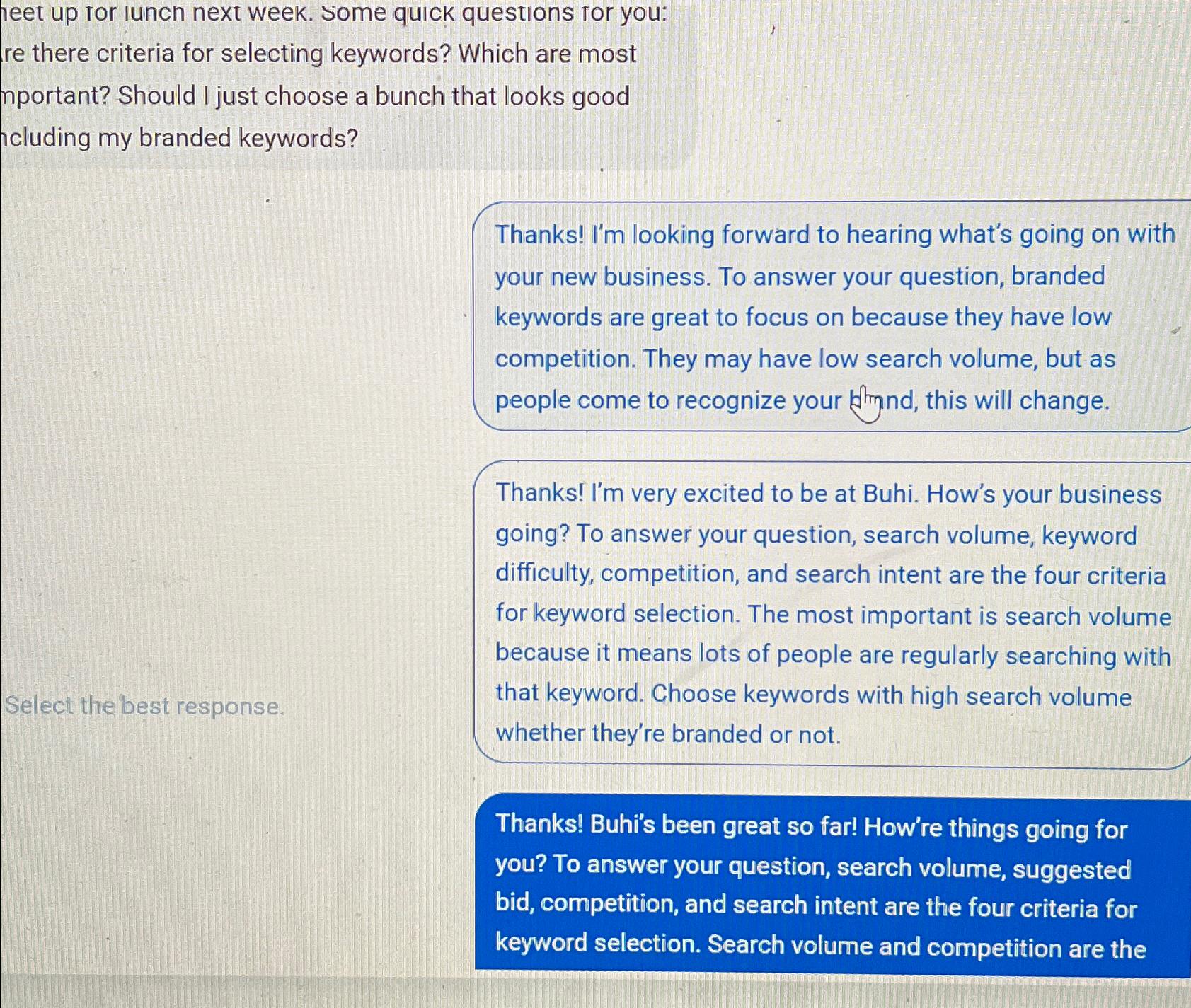  heet up tor iunch next week. some quick questions tor you: