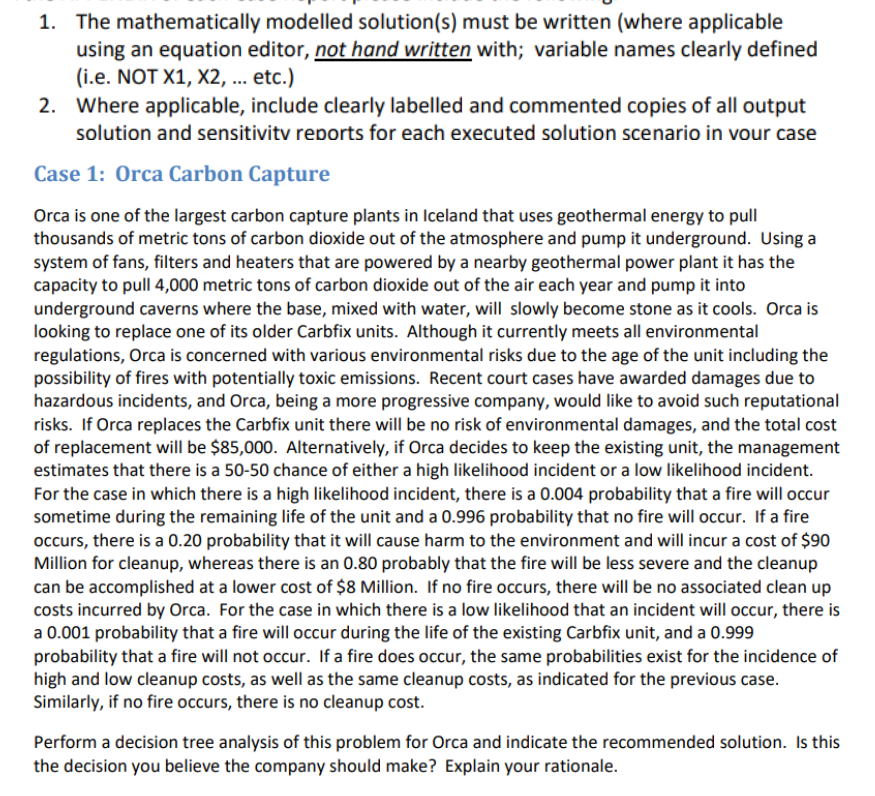 Solve the question and aslo write variables, z and constraints. 1. The