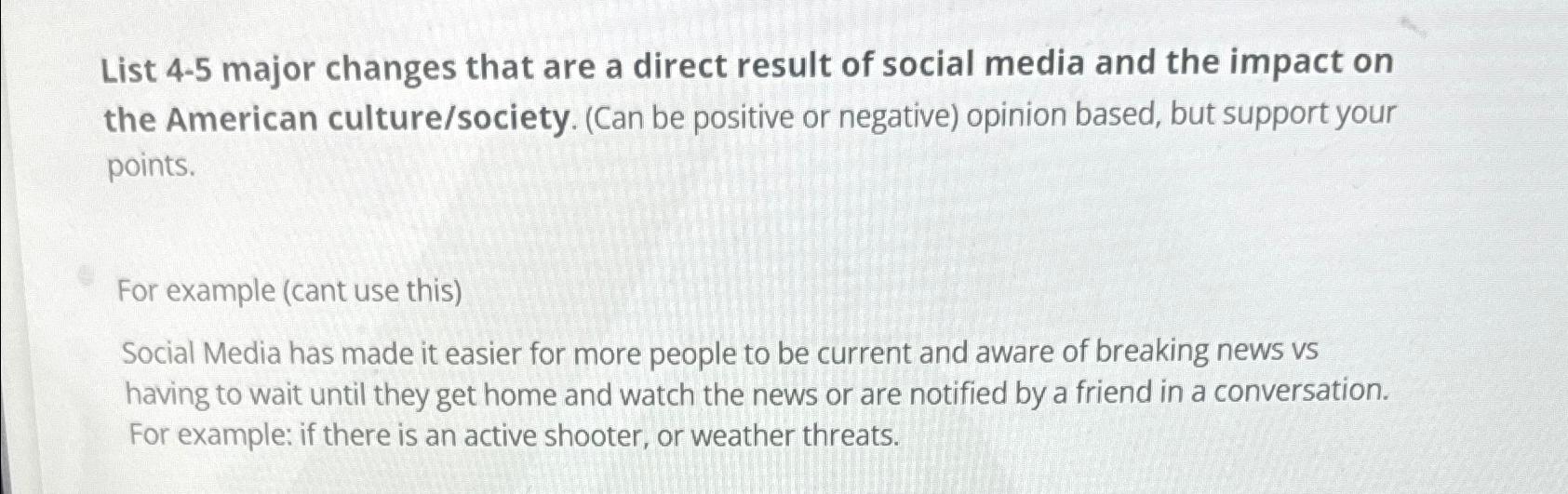  List 4-5 major changes that are a direct result of social