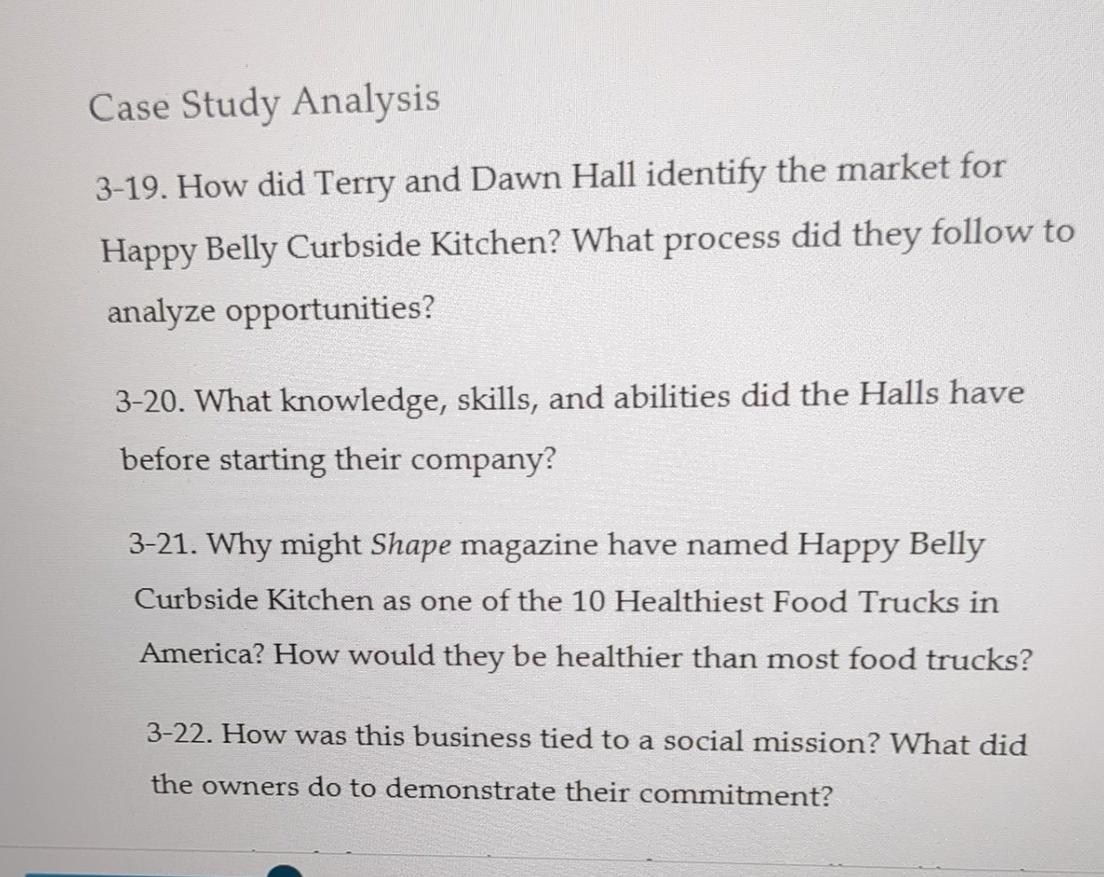  Case Study Analysis 3-19. How did Terry and Dawn Hall identify