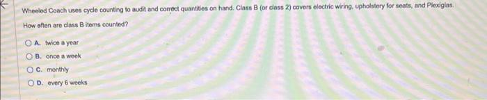  Wheeled Coach uses cycle counting to audit and conrect quantities on