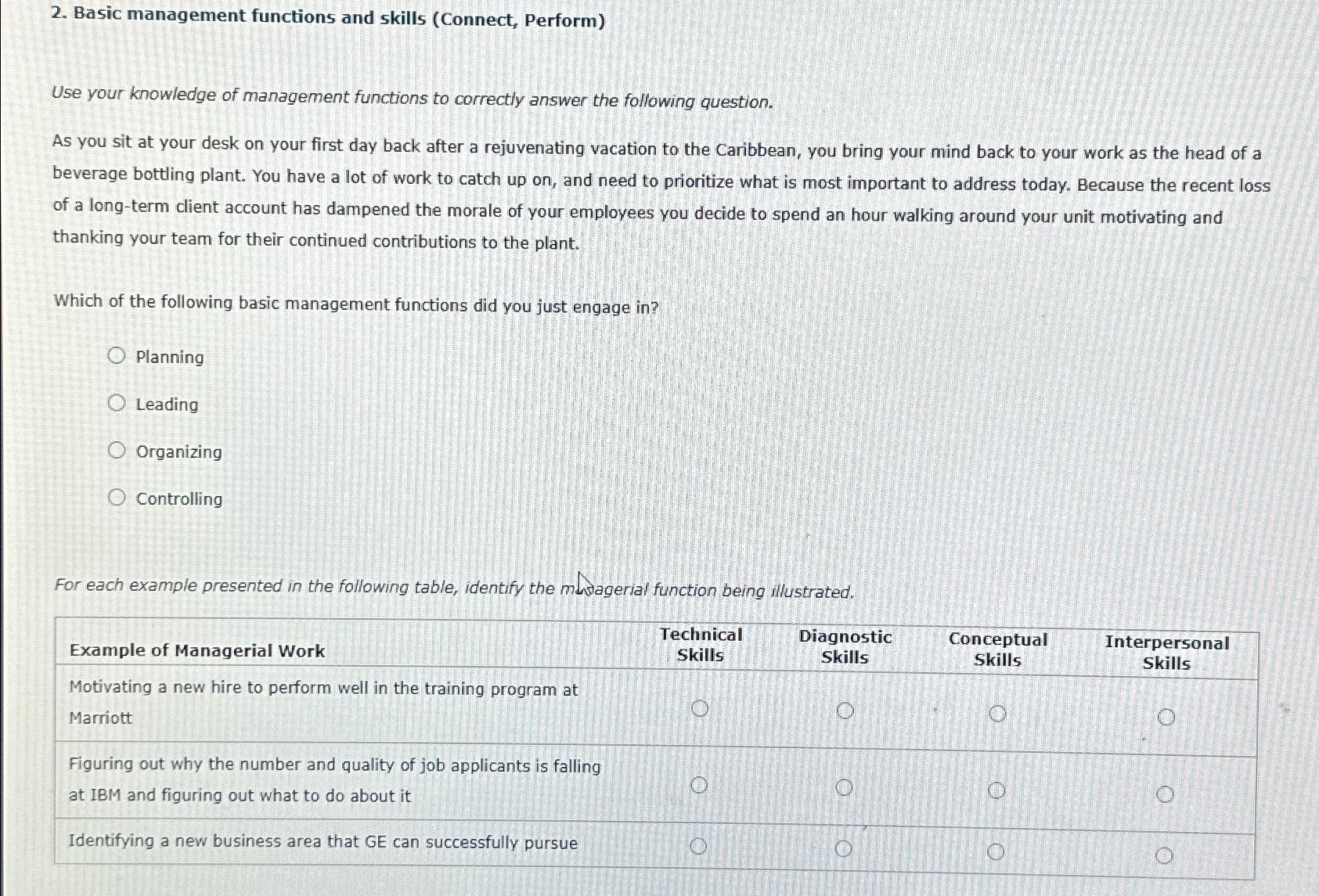  Basic management functions and skills (Connect, Perform) Use your knowledge of
