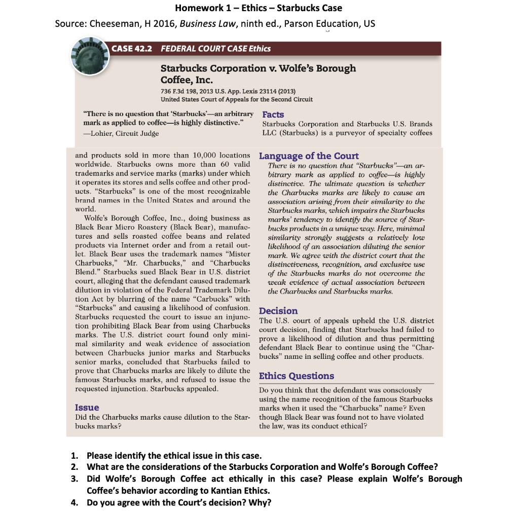  Homework 1 - Ethics - Starbucks Case Source: Cheeseman, H 2016,