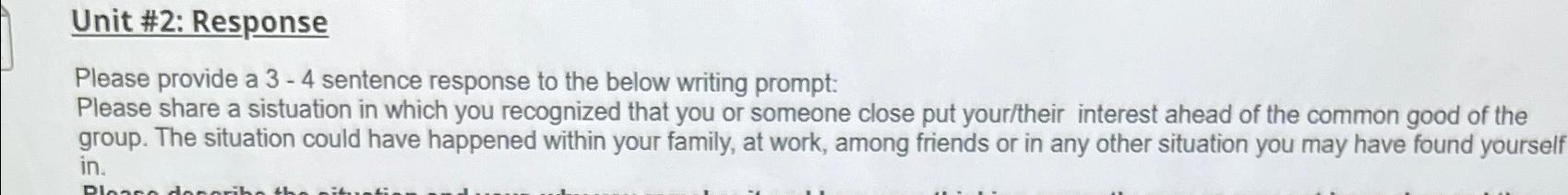  Unit #2: Response Please provide a 3-4 sentence response to the