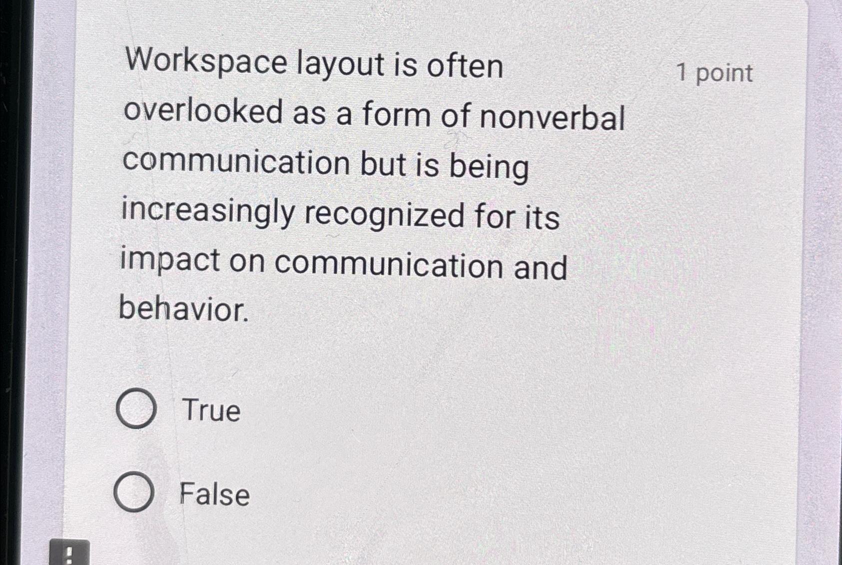  Workspace layout is often 1 point overlooked as a form of