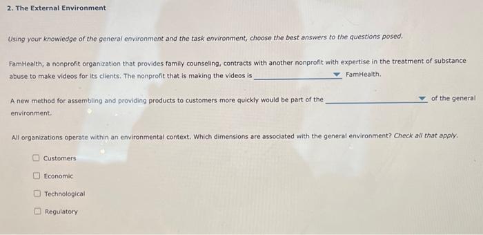  Using your knowledge of the general environment and the task environment,