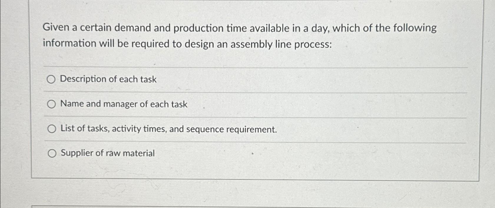  Given a certain demand and production time available in a day,