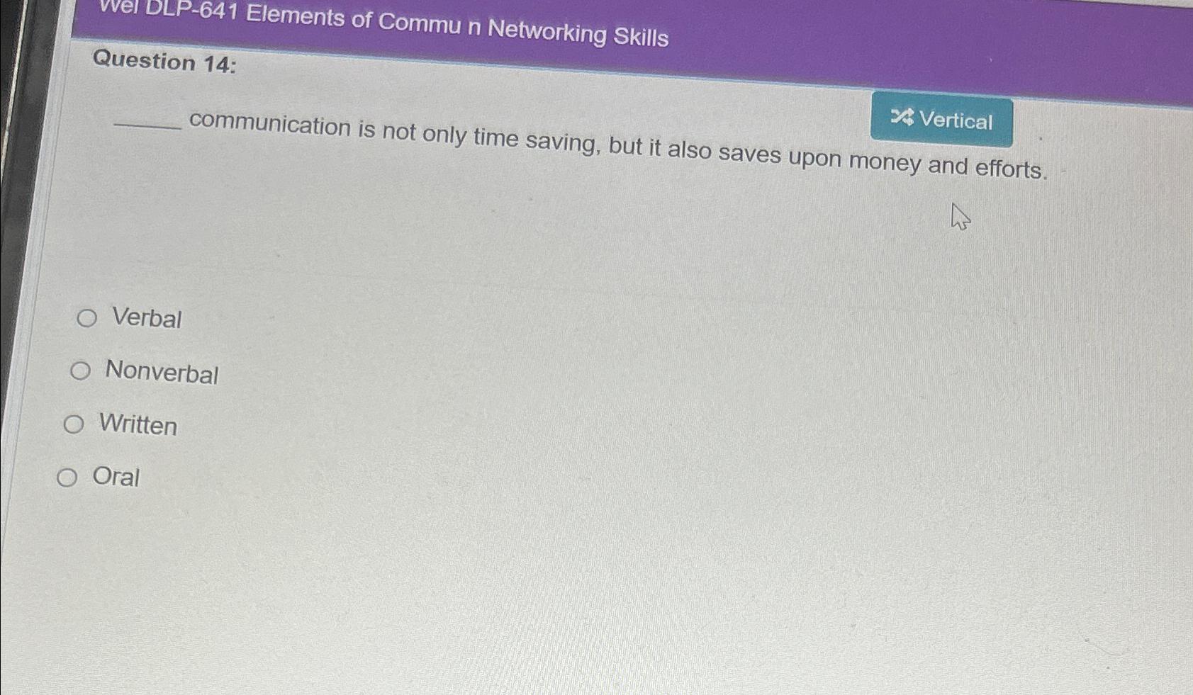  Question 14: communication is not only time saving, but it also