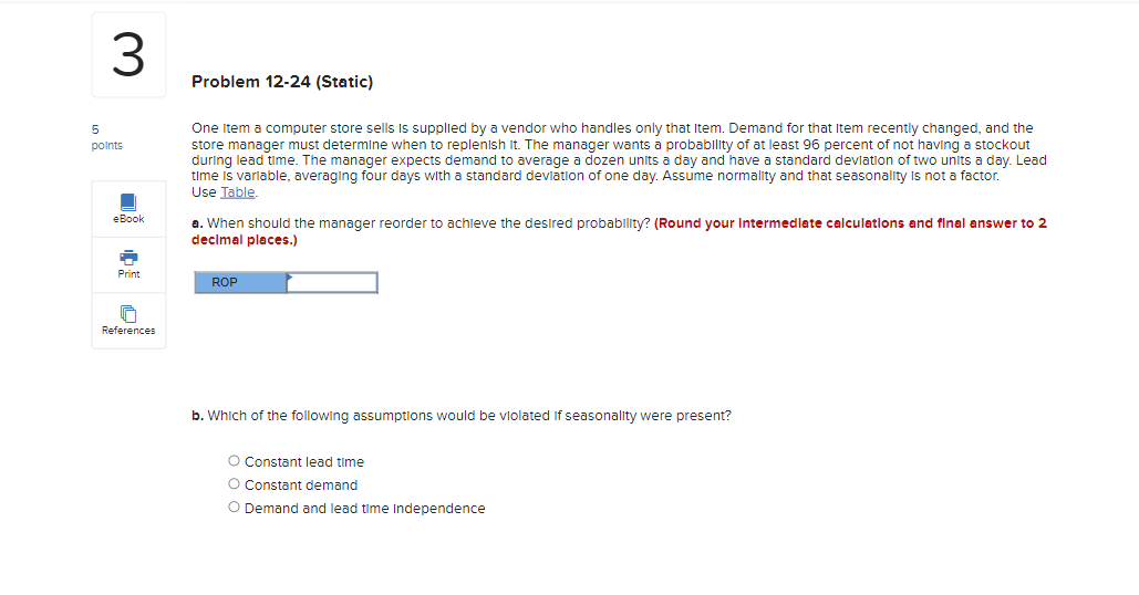  Problem 12-24 (Static) One Item a computer store sells is supplied