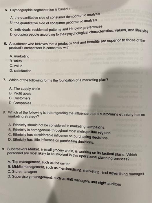  5. Psychographic segmentation is based on A. the quantitative side of