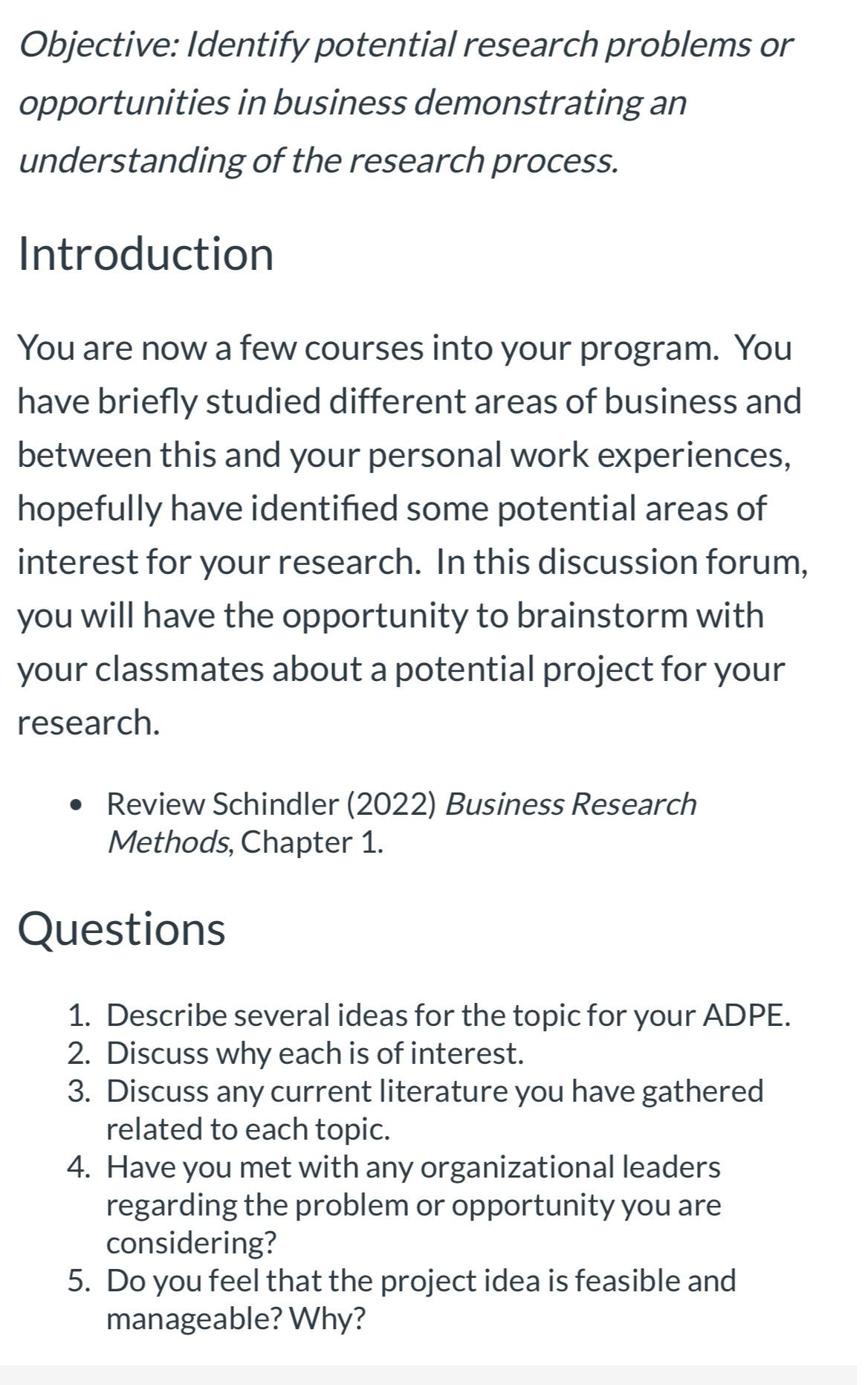  Objective: Identify potential research problems or opportunities in business demonstrating an