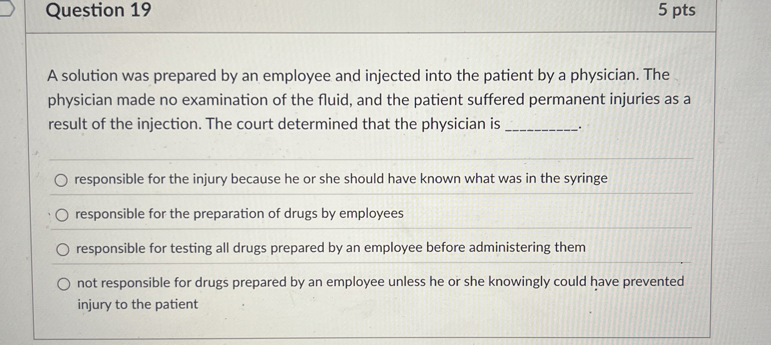  Question 19 5 pts A solution was prepared by an employee