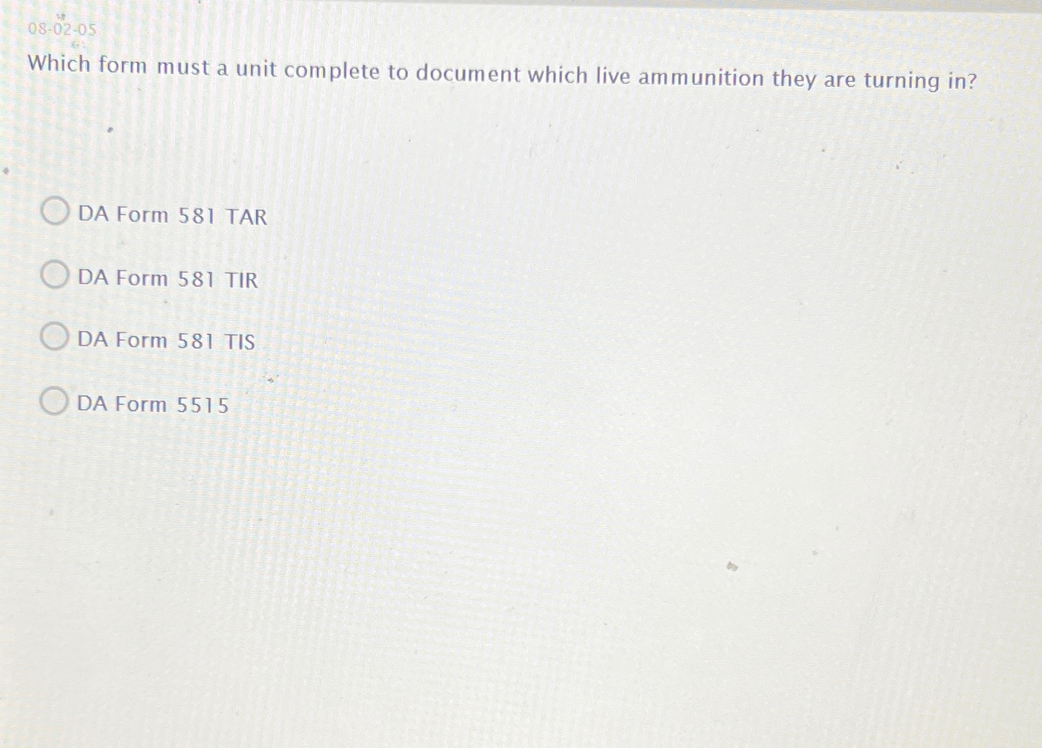  08-02-05 Which form must a unit complete to document which live
