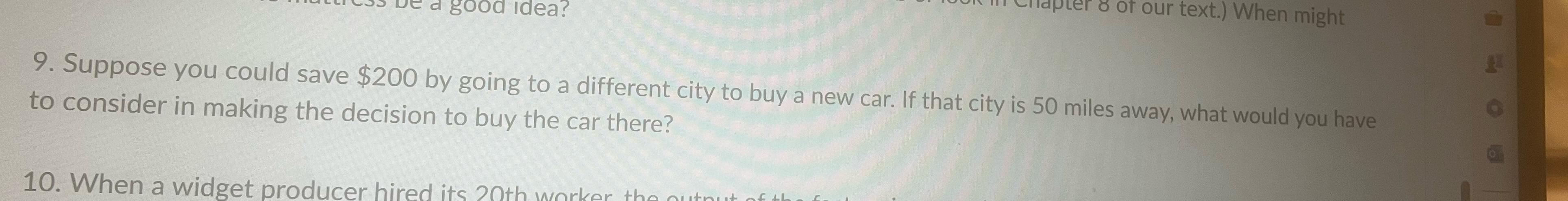  Suppose you could save $200 by going to a different city