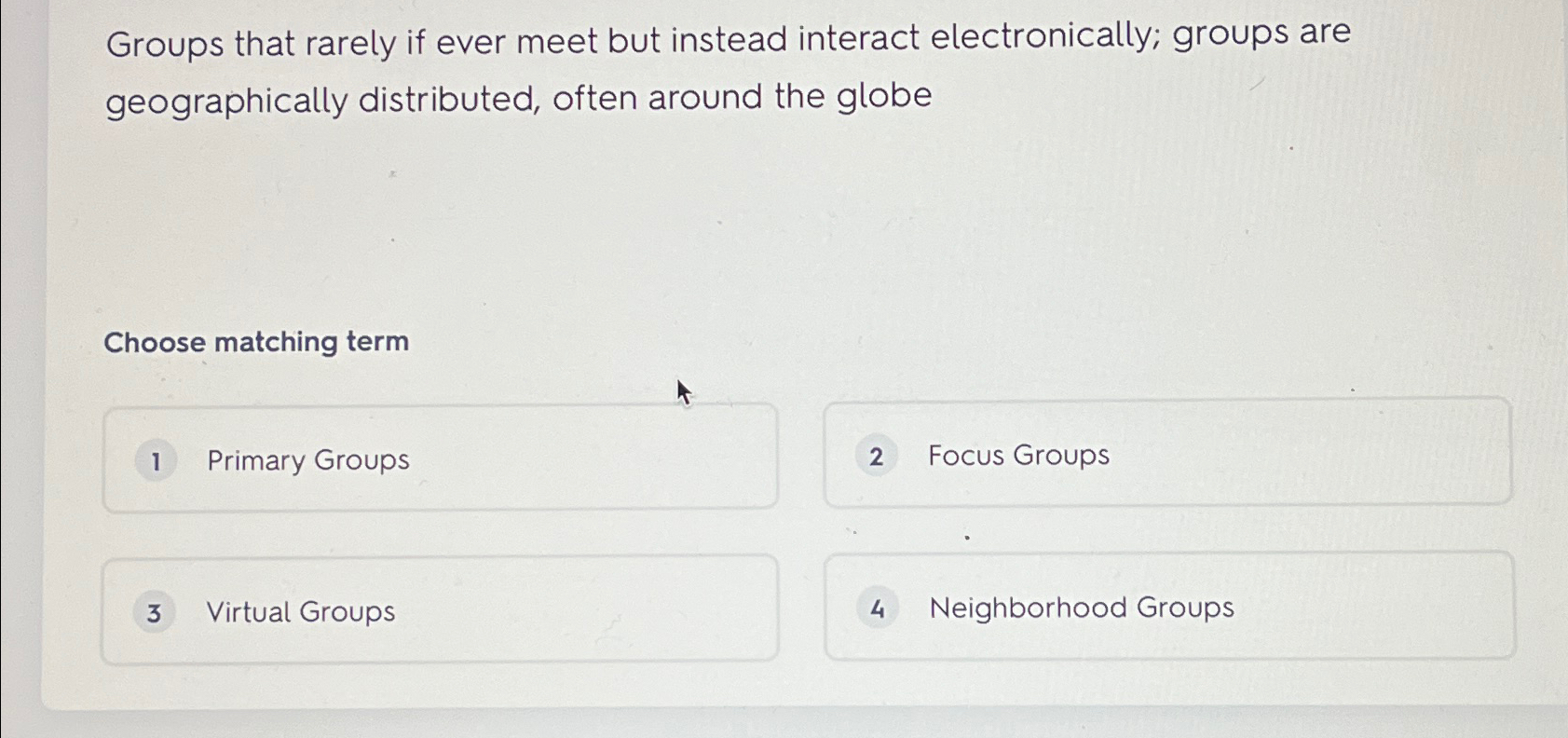  Groups that rarely if ever meet but instead interact electronically; groups
