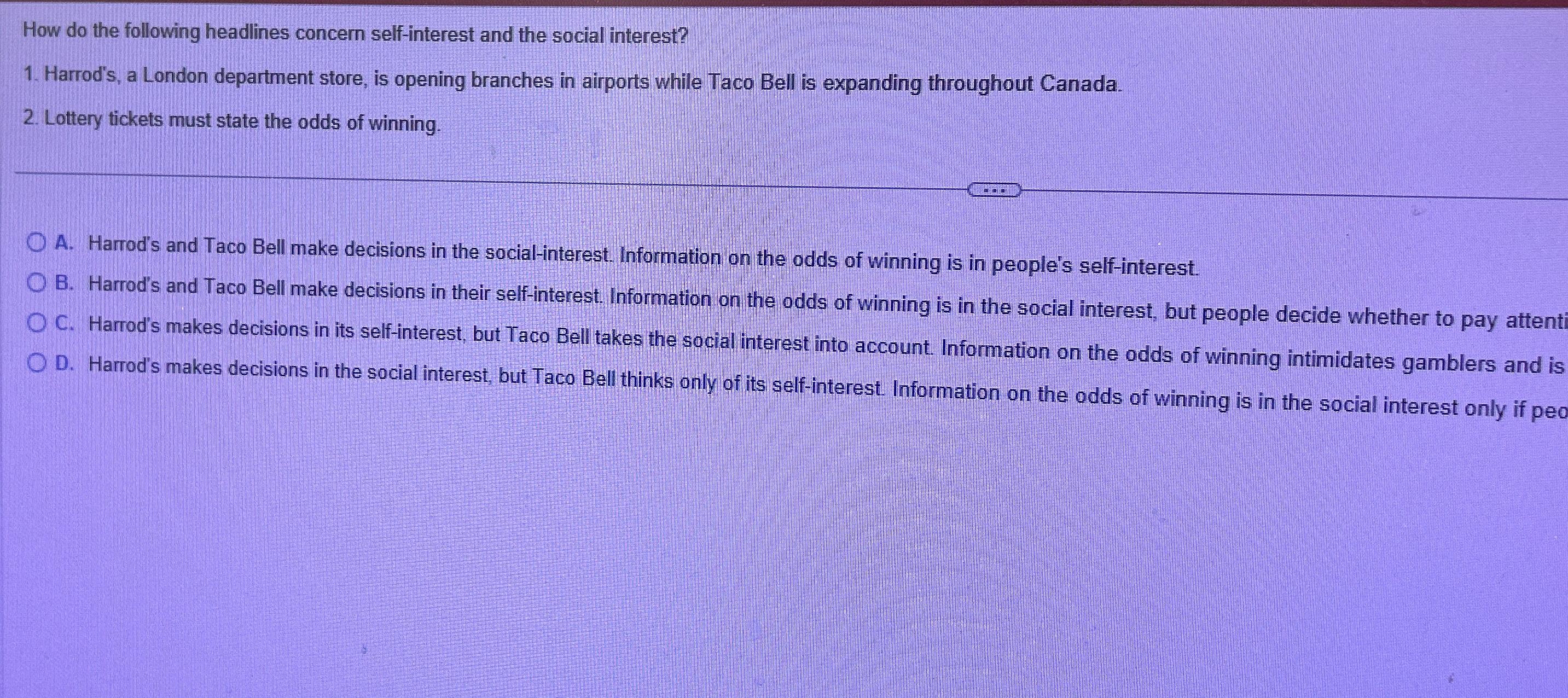  How do the following headlines concern self-interest and the social interest?