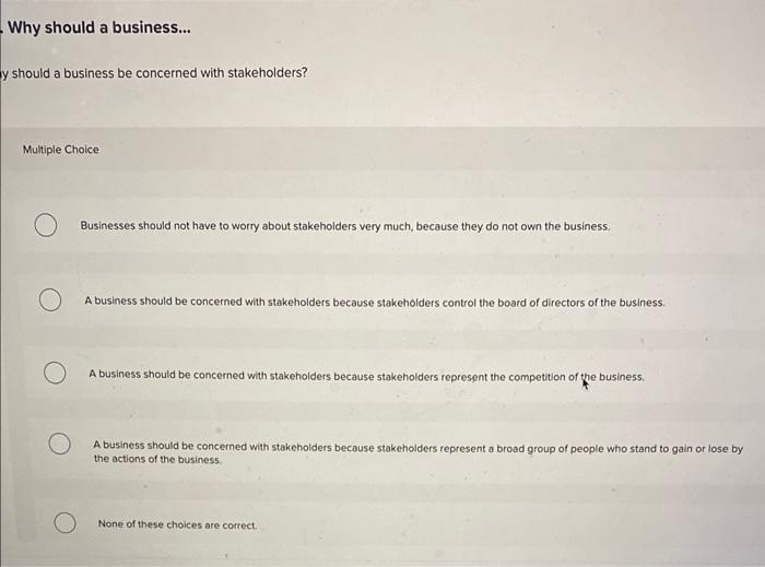 Choice There is no difference, because they are the same. Stakeholders have