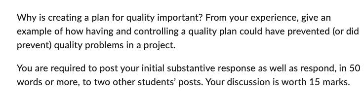 Why is creating a plan for quality important? From your experience,