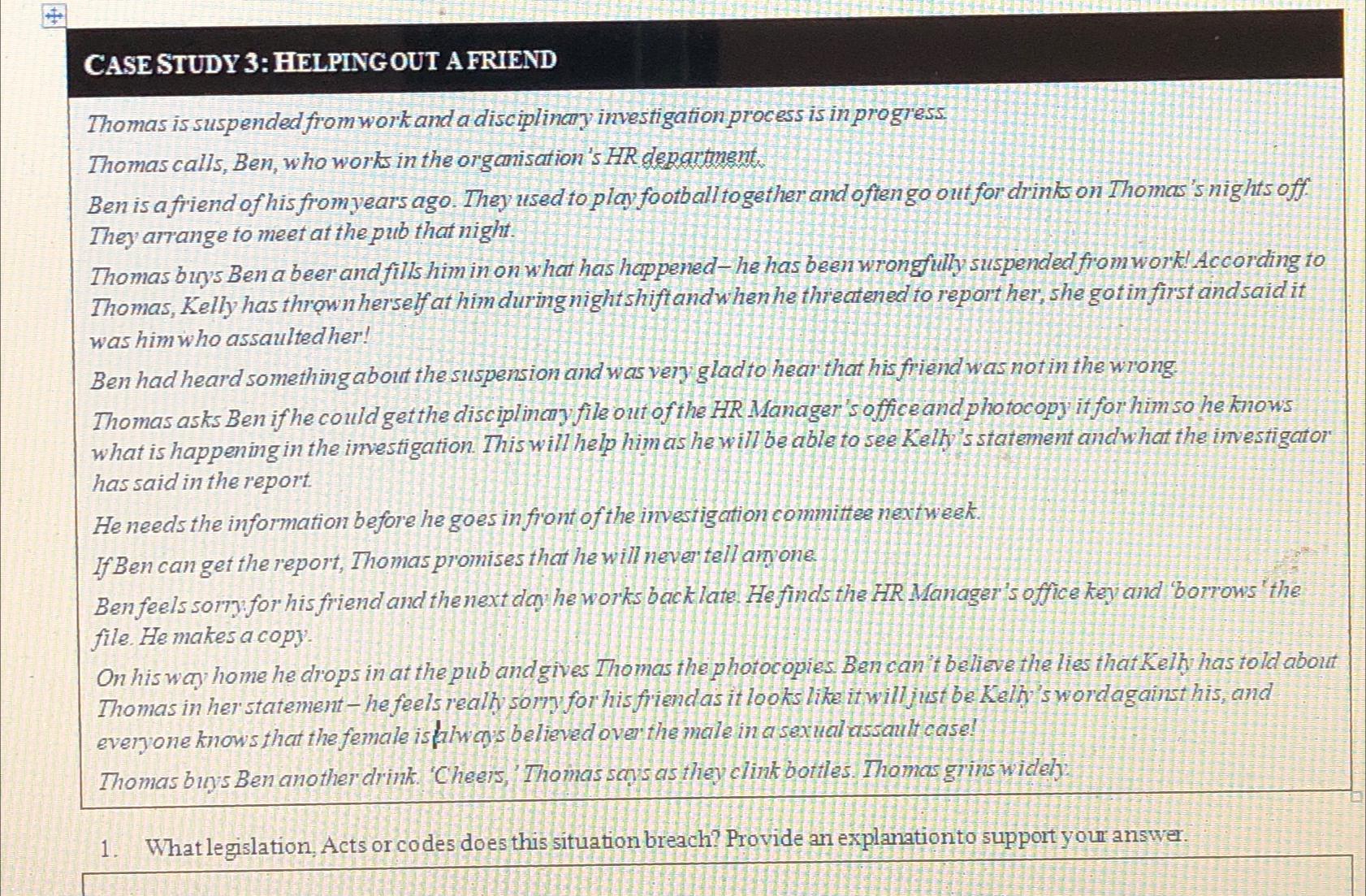  CASE STUDY 3: HELPINGOUT A FRIEND Thomas is suspended from work