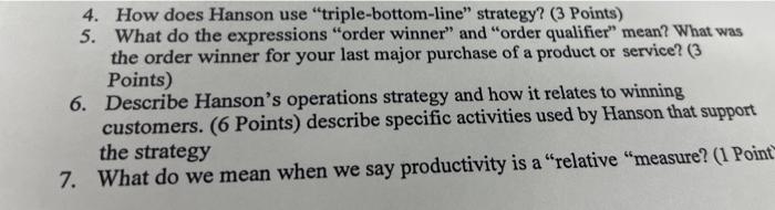  4. How does Hanson use "triple-bottom-line" strategy? (3 Points) 5. What