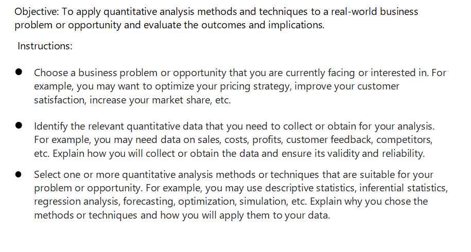  Objective: To apply quantitative analysis methods and techniques to a real-world