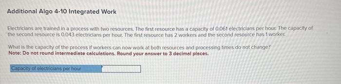 Please i need help Additional Algo 4-10 Integrated Work Electricians are trained