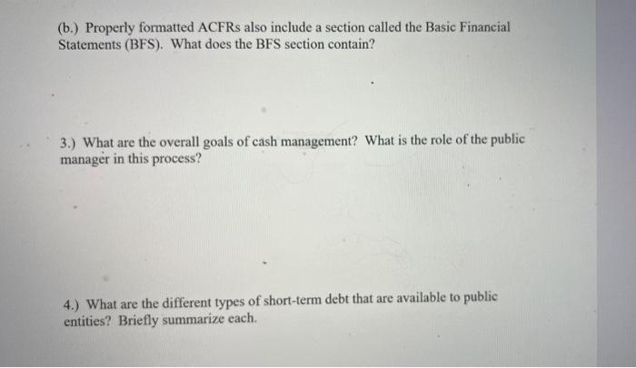  (b.) Properly formatted ACFRs also include a section called the Basic