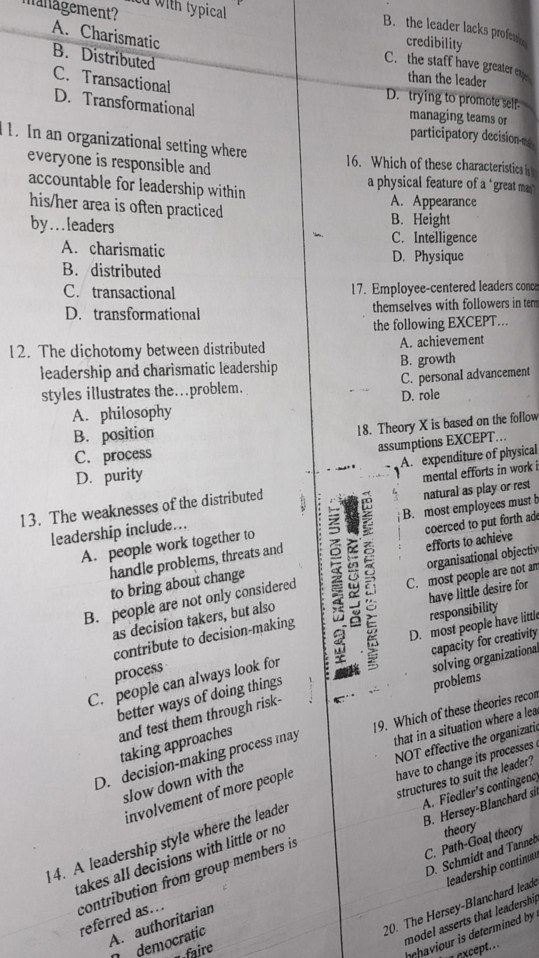  A. Charismatic B. Distributed B. the leader lacks profess credibility C.