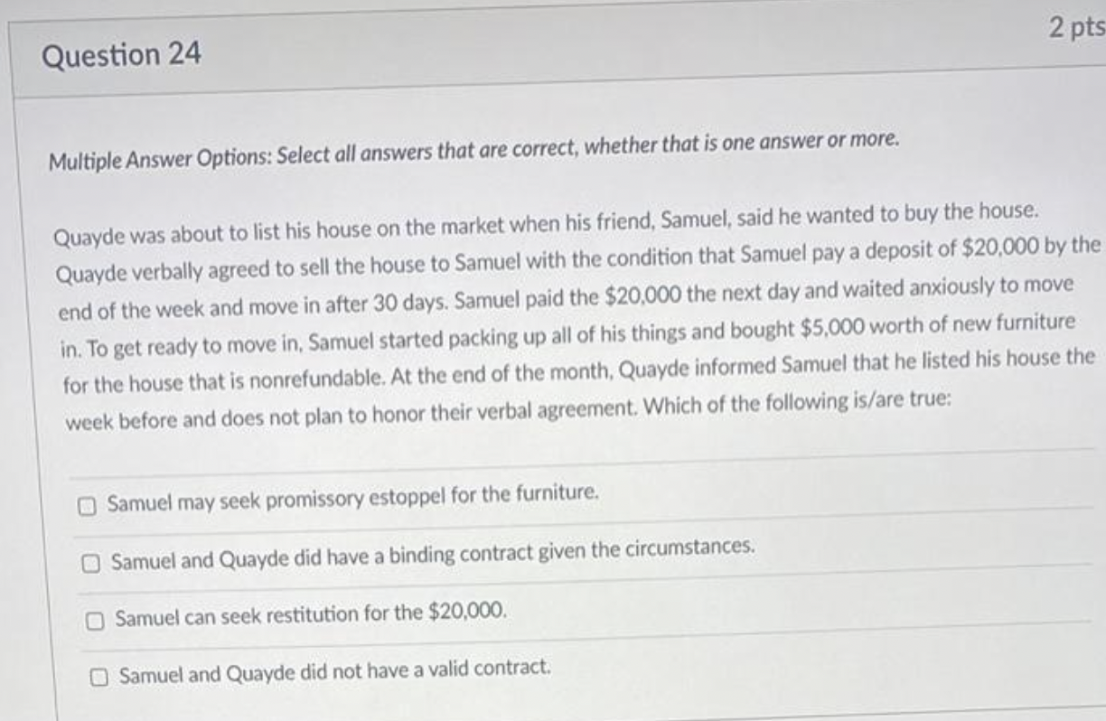Question 24 Multiple Answer Options: Select all answers that are correct,