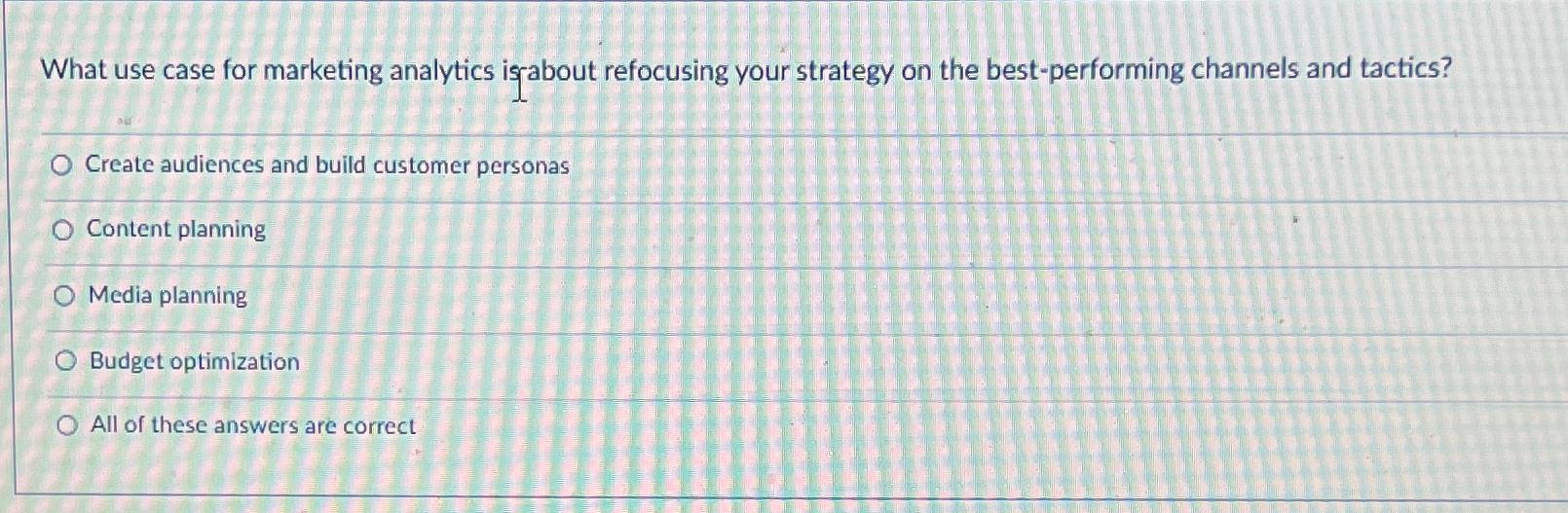  What use case for marketing analytics is about refocusing your strategy