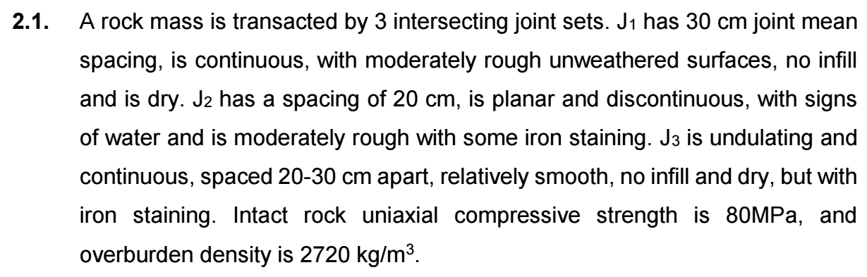  2.1. A rock mass is transacted by 3 intersecting joint sets.