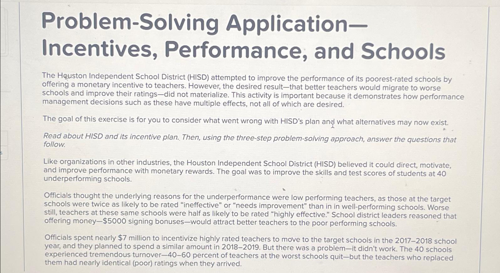  Problem-Solving Application Incentives, Performance, and Schools The Houston Independent School District