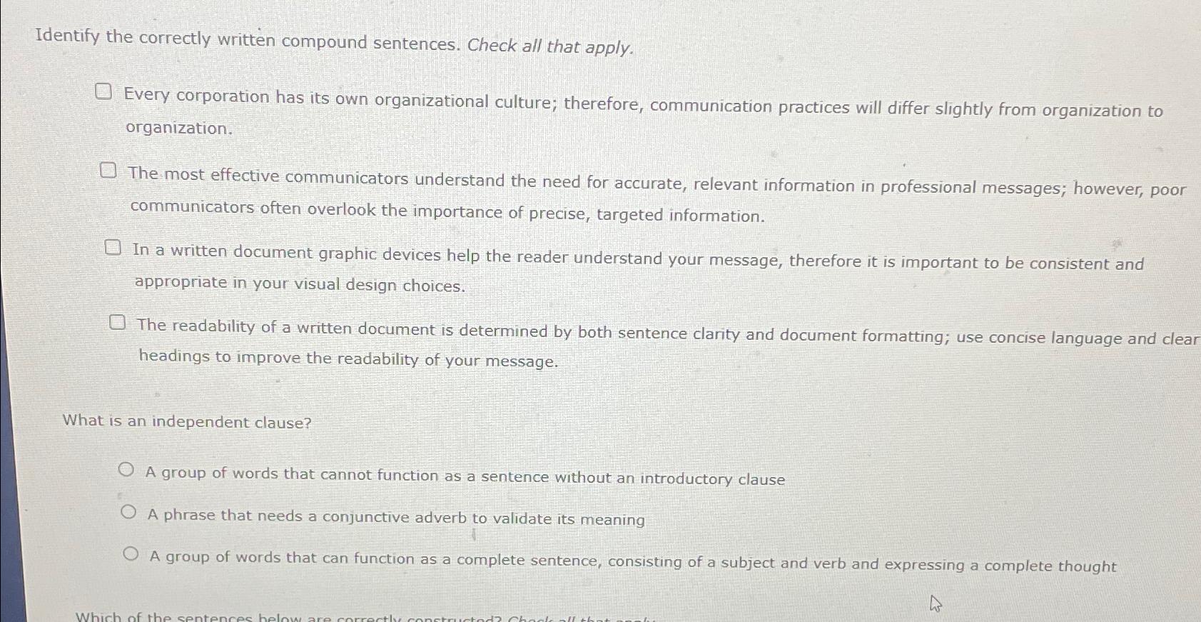  Identify the correctly written compound sentences. Check all that apply. Every