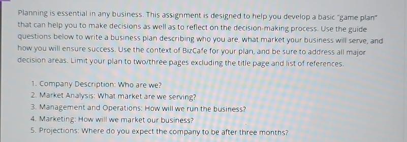  Planning is essential in any business. This assignment is designed to