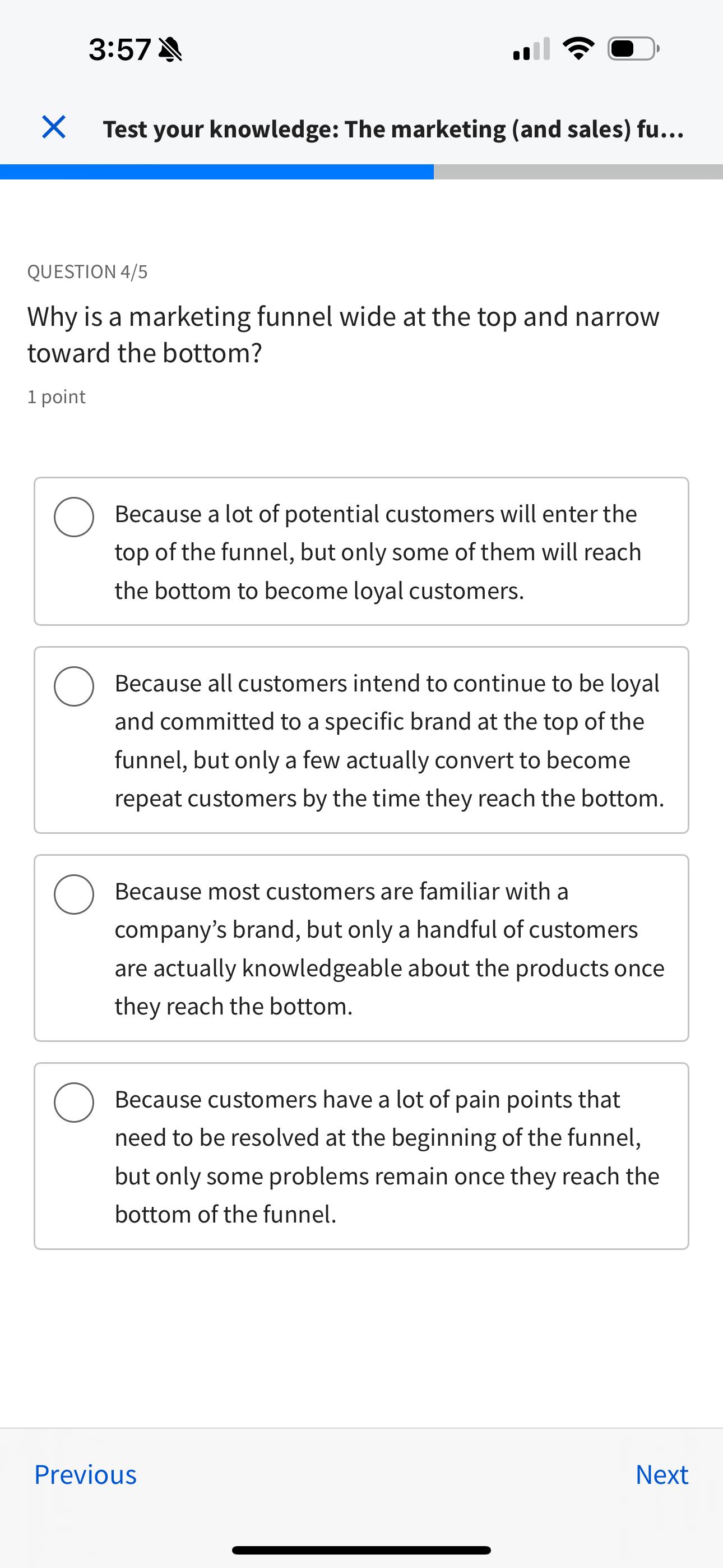  3:57 Test your knowledge: The marketing (and sales) fu... QUESTION 4/5