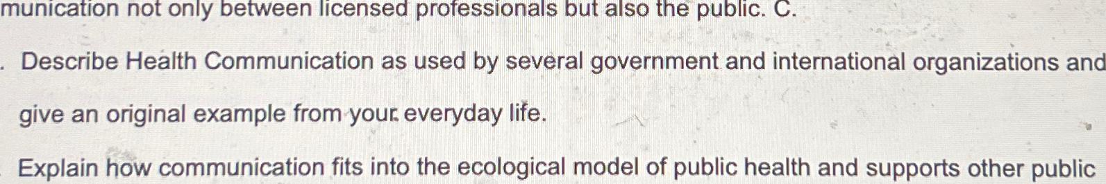  munication not only between licensed professionals but also the public. C.
