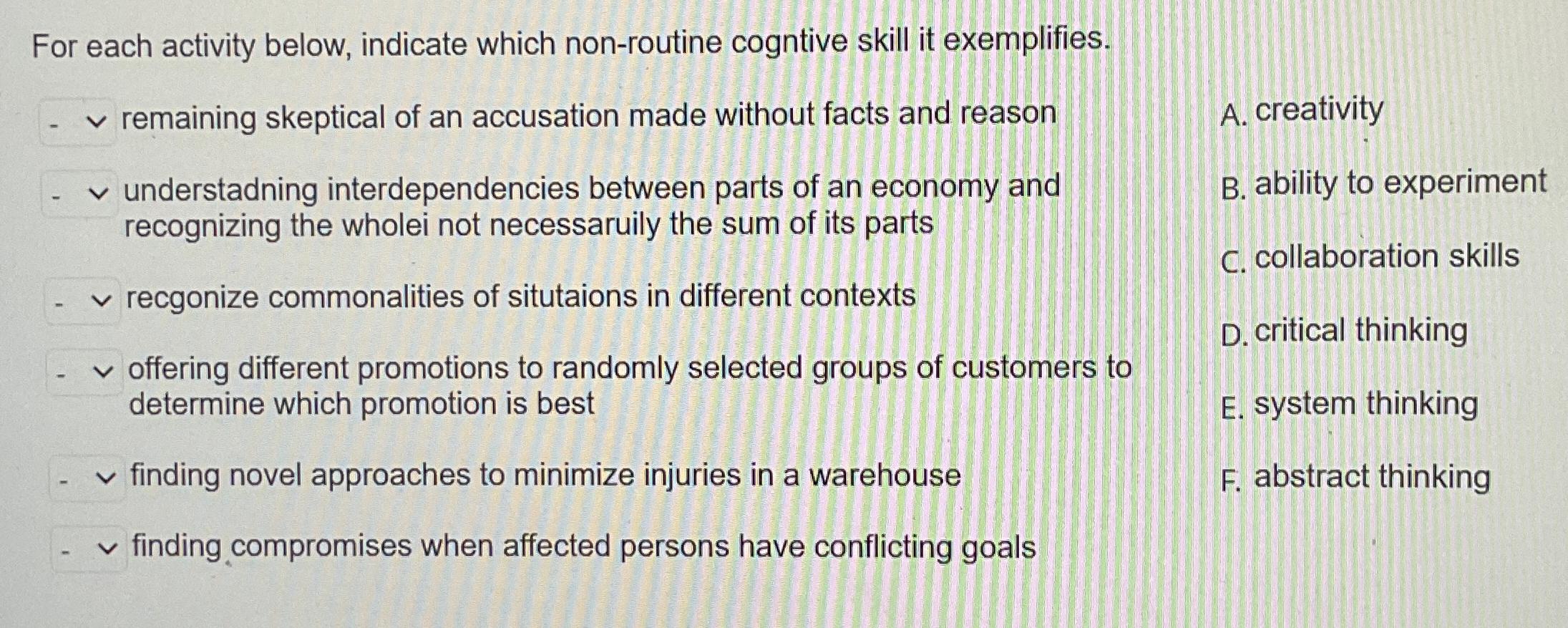  For each activity below, indicate which non-routine cogntive skill it exemplifies.