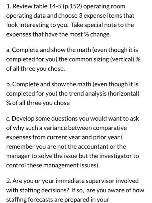  1. Review table 14-5 (p.152) operating room operating data and choose