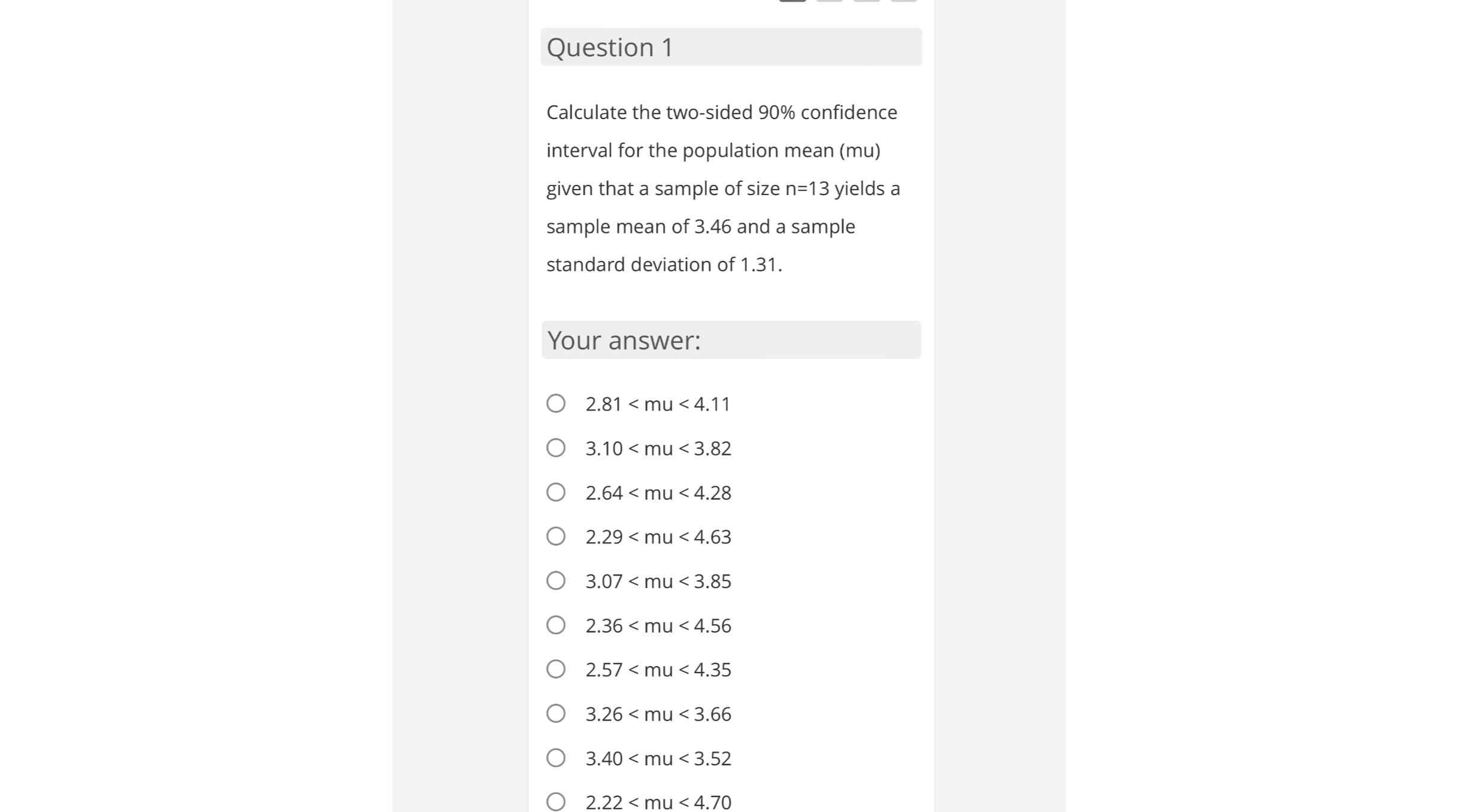  Question 1 Calculate the two-sided 90% confidence interval for the population